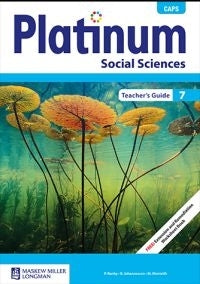 SOCIAL SCIENCES GRADE 7 PLATINUM TEACHERS GUIDE