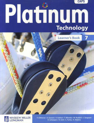 TECHNOLOGY GRADE 7 PLATINUM LEARNER BOOK