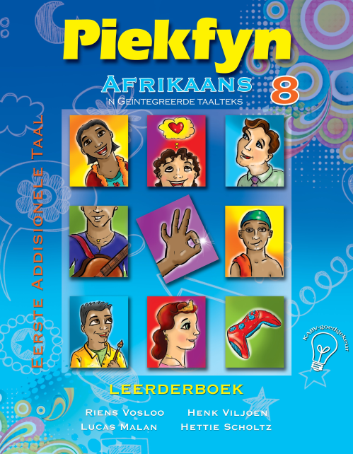 AFRIKAANS FIRST ADDITIONAL LANGUAGE GRADE 8 PIEKFYN LEARNER BOOK