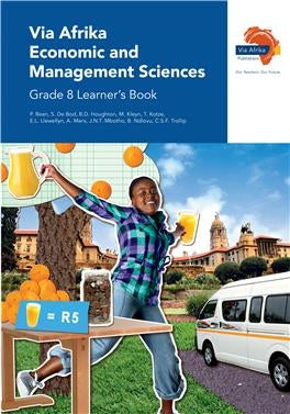 ECONOMIC & MANAGEMENT SCIENCES GRADE 8 VIA AFRIKA LEARNER BOOK