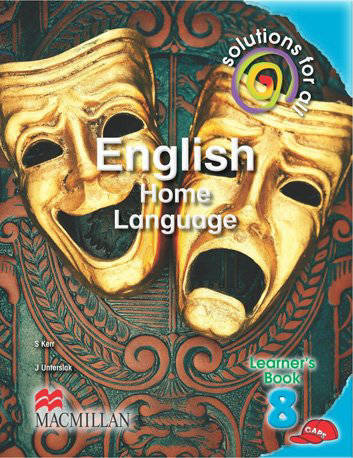 ENGLISH HOME LANGUAGE GRADE 8 SOLUTIONS FOR ALL LEARNER BOOK