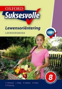 LEWENSORIENTERING GRADE 8 OXFORD SUCCESSFUL LEARNER BOOK