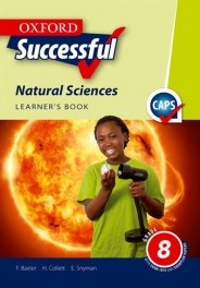 NATURAL SCIENCES GRADE 8 OXFORD SUCCESSFUL LEARNER BOOK