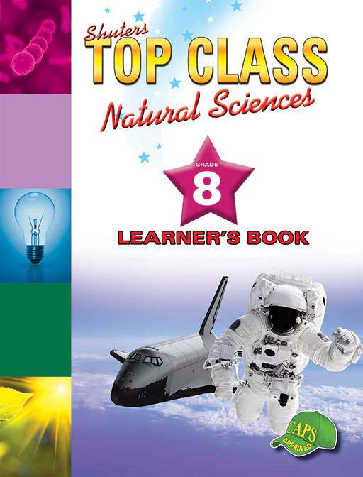 NATURAL SCIENCES GRADE 8 TOP CLASS LEARNER BOOK