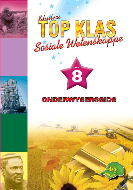 SOSIALE WETENSKAPPE GRADE 8 TOP KLAS TEACHERS GUIDE