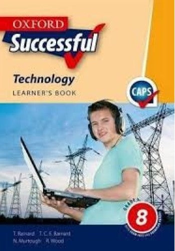 TECHNOLOGY GRADE 8 OXFORD SUCCESSFUL LEARNER BOOK