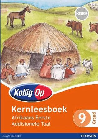 AFRIKAANS FIRST ADDITIONAL LANGUAGE GRADE 9 KOLLIG OP READER