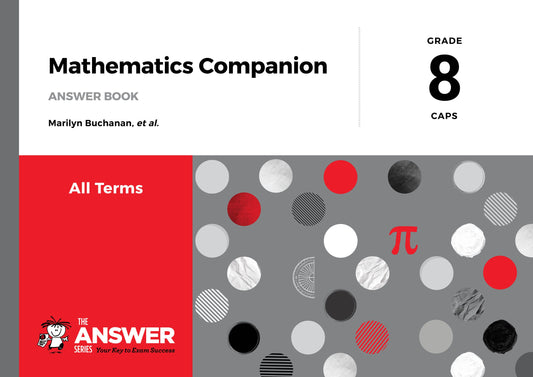 MATHEMATICS COMPANION GRADE 8 THE ANSWER SERIES