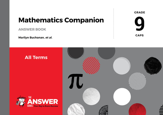 MATHEMATICS COMPANION GRADE 9 THE ANSWER SERIES