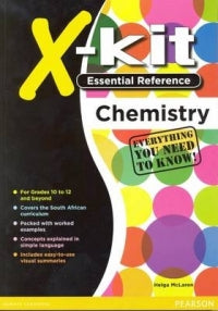 CHEMISTRY GRADE 10 - 12 X-KIT ESSENTIAL REFERENCE