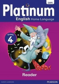 ENGLISH HOME LANGUAGE GRADE 4 PLATINUM READER