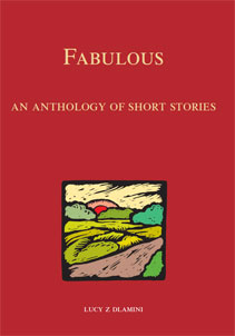 FABULOUS AN ANTHOLOGY OF SHORT STORIES