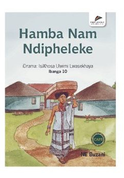 HAMBA NAM NDIPHELEKE - N. E. BUZANI