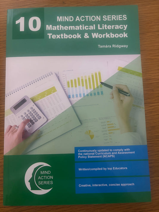 MATHEMATICAL LITERACY TEXTBOOK & WORKBOOK GRADE 10
