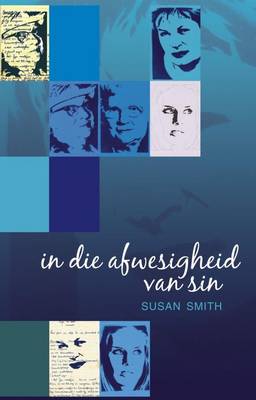 IN DIE AFWESIGHEID VAN SIN - SUSAN SMITH