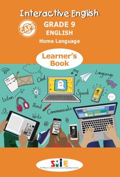 ENGLISH HOME LANGUAGE GRADE 9 INTERACTIVE LEARNER BOOK