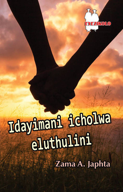 IDAYIMANI ICHOLWA ELUTHULINI - ZAMA A. JAPHTA