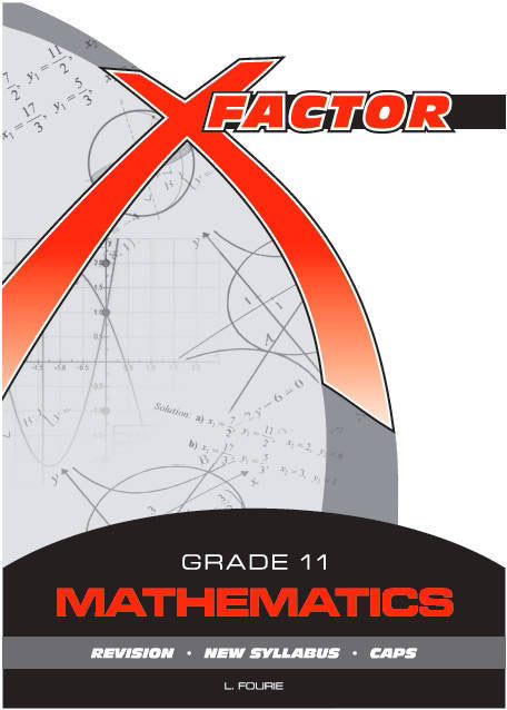 MATHEMATICS GRADE 11 XFACTOR STUDY GUIDE