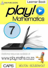 PLAY MATHEMATICS GRADE 7 LEARNERS BOOK