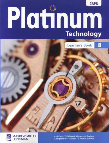 TECHNOLOGY GRADE 8 PLATINUM LEARNER BOOK