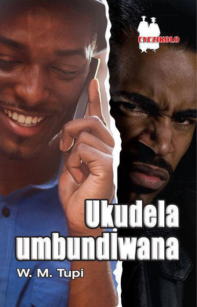 UKUDELA UMBUNDLWANA - W. M. TUPI 2ND EDITION