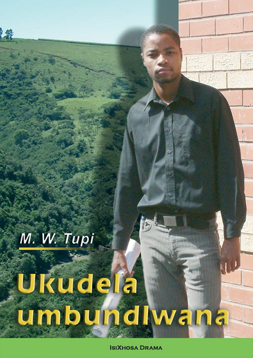 UKUDELA UMBUNDLWANA - W. M. TUPI 3RD EDITION