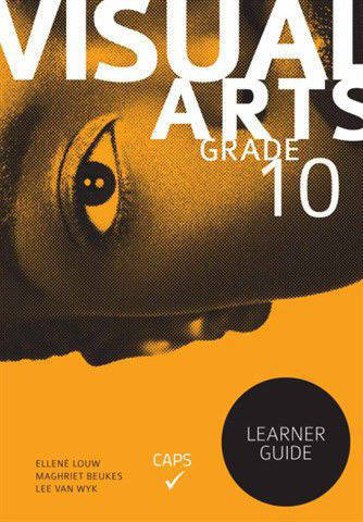 VISUAL ARTS GRADE 10 LEARNER LEARNER GUIDE