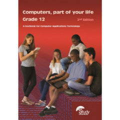 COMPUTERS PART OF YOUR LIFE GRADE 12 2ND EDITION