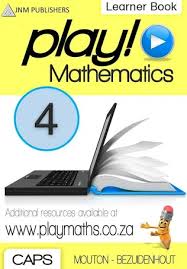 PLAY MATHEMATICS GRADE 4 LEARNERS BOOK