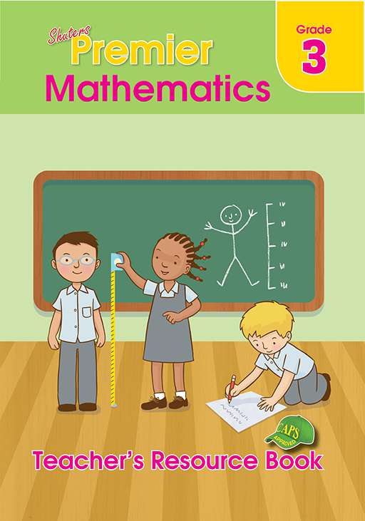 MATHEMATICS GRADE 3 PREMIER TEACHERS BOOK